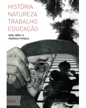 HISTÓRIA, NATUREZA, TRABALHO, EDUCAÇÃO