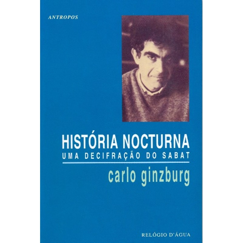 HISTORIA NOCTURNA - UMA DECIFRACAO DO SABAT