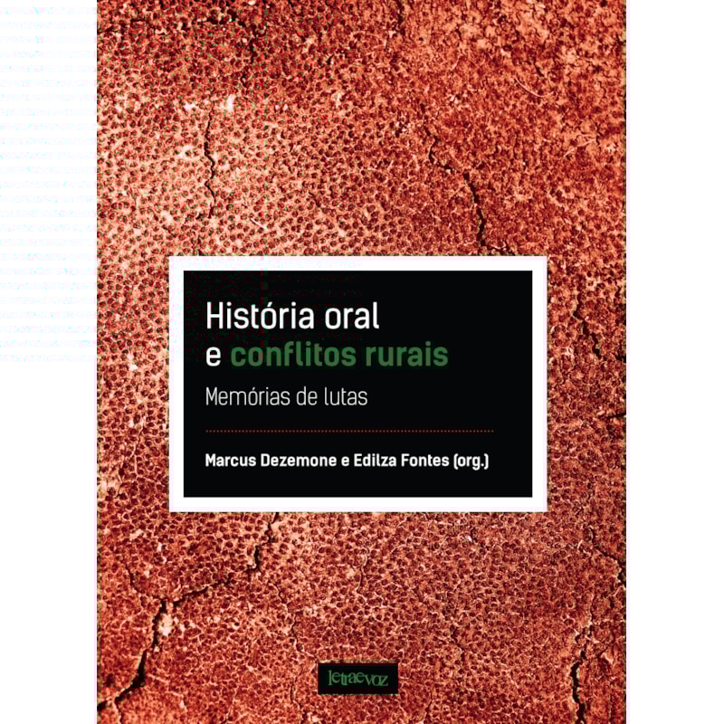 HISTÓRIA ORAL E CONFLITOS RURAIS: MEMÓRIAS DE LUTAS
