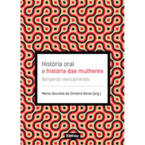 HISTÓRIA ORAL E HISTÓRIA DAS MULHERES: ROMPENDO SILENCIAMENTOS