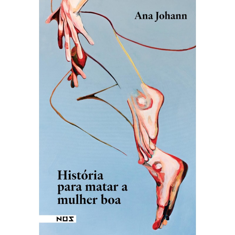 HISTÓRIA PARA MATAR A MULHER BOA