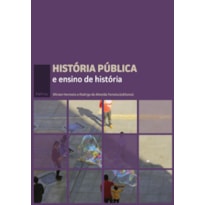 HISTÓRIA PÚBLICA E ENSINO DE HISTÓRIA