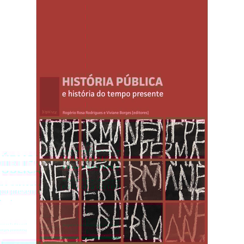 HISTÓRIA PÚBLICA E HISTÓRIA DO TEMPO PRESENTE