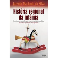 História regional da infâmia