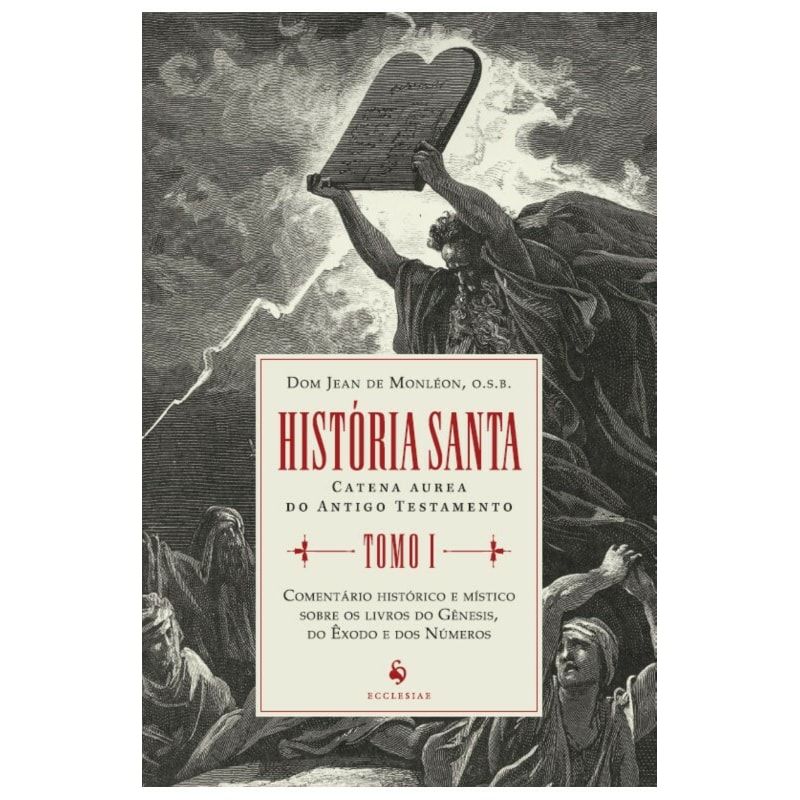 HISTÓRIA SANTA - TOMO I