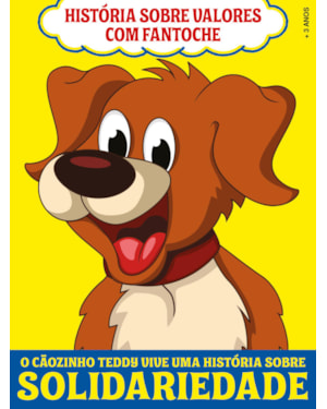 HISTÓRIA SOBRE VALORES COM FANTOCHE - CACHORRO