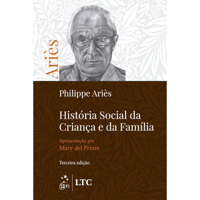 HISTÓRIA SOCIAL DA CRIANÇA E DA FAMÍLIA