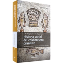 HISTORIA SOCIAL DEL CRISTIANISMO PRIMITIVO