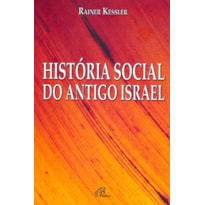 HISTÓRIA SOCIAL DO ANTIGO ISRAEL