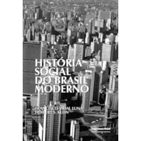 HISTÓRIA SOCIAL DO BRASIL MODERNO