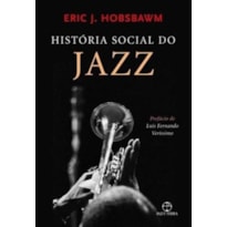 HISTÓRIA SOCIAL DO JAZZ