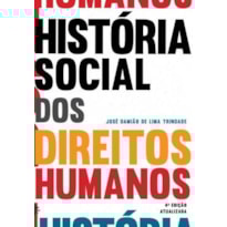 HISTÓRIA SOCIAL DOS DIREITOS HUMANOS