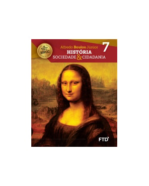 HISTÓRIA SOCIEDADE & CIDADANIA - 7° ANO