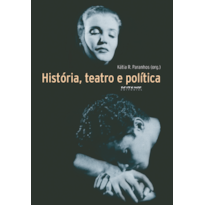 HISTÓRIA, TEATRO E POLÍTICA