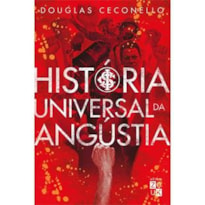 HISTORIA UNIVERSAL DA ANGUSTIA