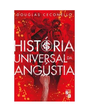 HISTORIA UNIVERSAL DA ANGUSTIA