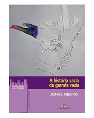 HISTORIA VAZIA DA GARRAFA VAZIA, A - 1ª