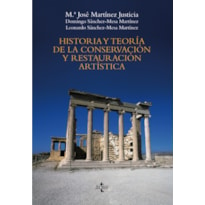 HISTORIA Y TEORÍA DE LA CONSERVACIÓN Y RESTAURACIÓN ARTÍSTICA