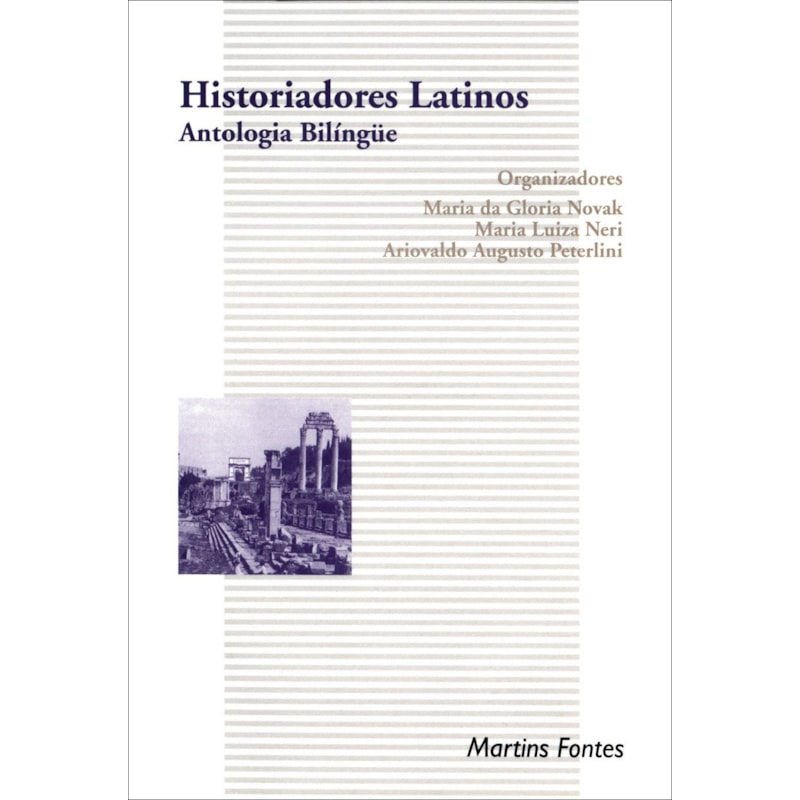 HISTORIADORES LATINOS: ANTOLOGIA BILÍNGUE
