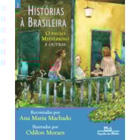 Histórias à brasileira, vol. 3: O pavão misterioso e outras