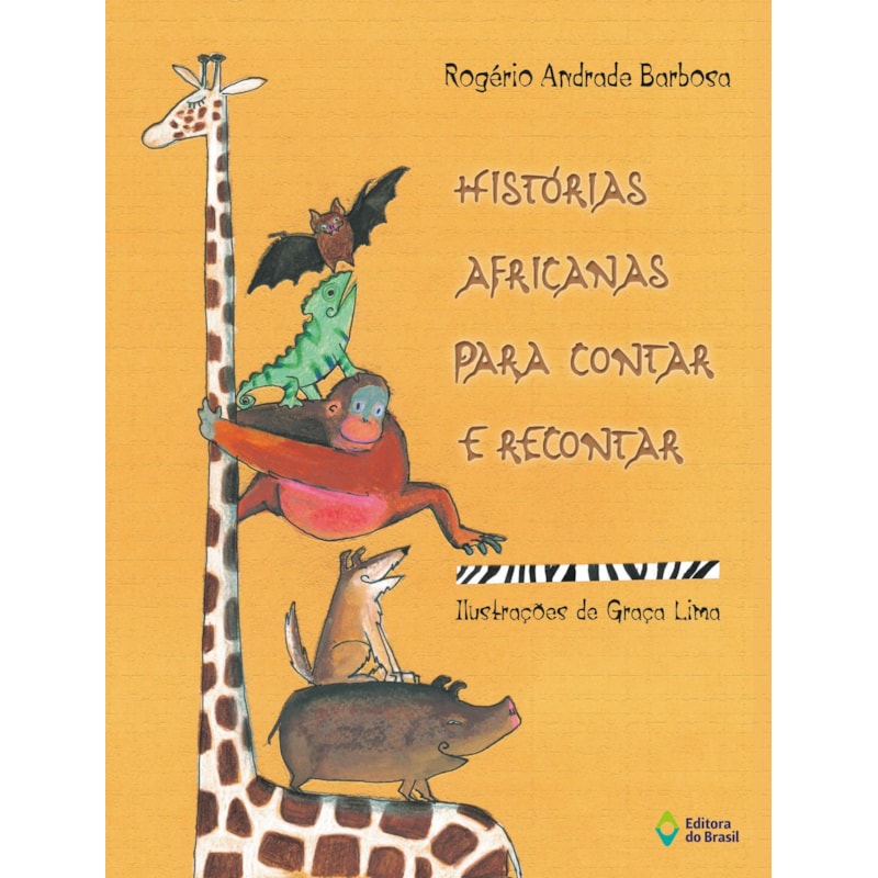 HISTÓRIAS AFRICANAS PARA CONTAR E RECONTAR