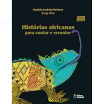 HISTÓRIAS AFRICANAS PARA CONTAR E RECONTAR