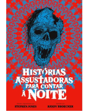 HISTÓRIAS ASSUSTADORAS PARA CONTAR À NOITE