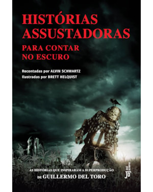 HISTÓRIAS ASSUSTADORAS PARA CONTAR NO ESCURO