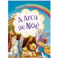 HISTÓRIAS BÍBLICAS FAVORITAS: ARCA DE NOÉ