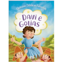 HISTÓRIAS BÍBLICAS FAVORITAS: DAVI E GOLIAS