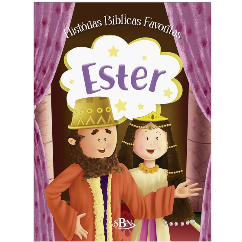 HISTÓRIAS BÍBLICAS FAVORITAS: ESTER