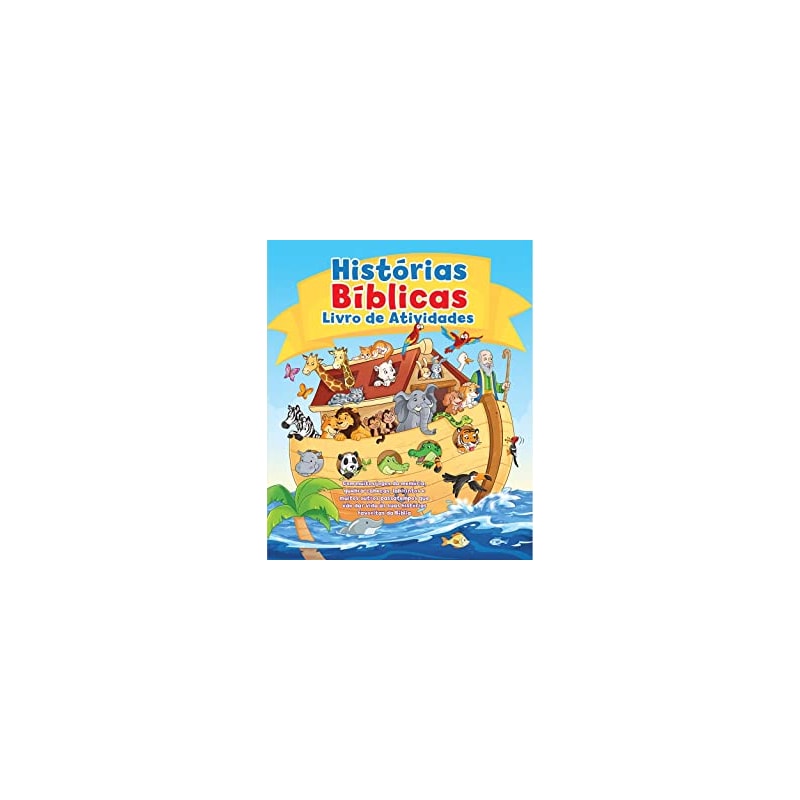 HISTORIAS BIBLICAS LIVRO DE ATIVIDADES