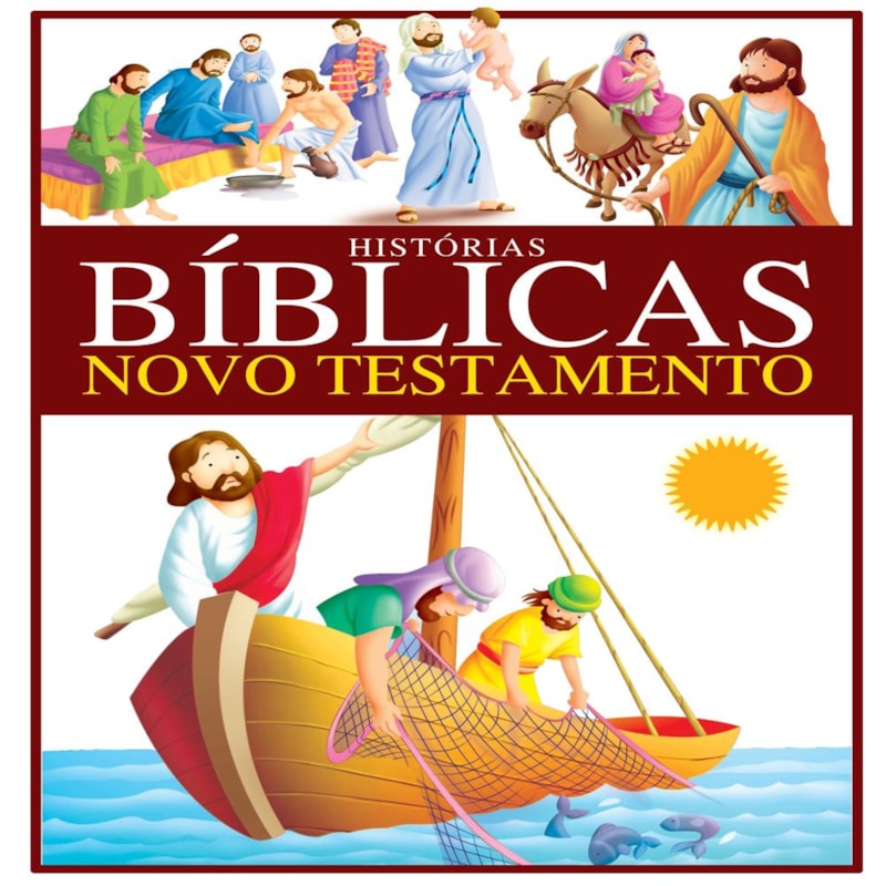 HISTÓRIAS BÍBLICAS - NOVO TESTAMENTO