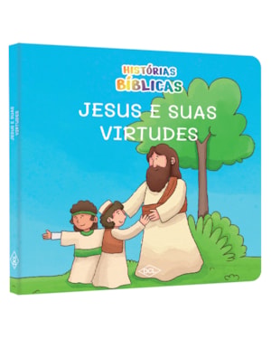 HISTÓRIAS BÍBLICAS NV - JESUS E SUAS VIRTUDES