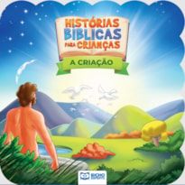 HISTÓRIAS BÍBLICAS PARA CRIANÇAS - A CRIAÇÃO