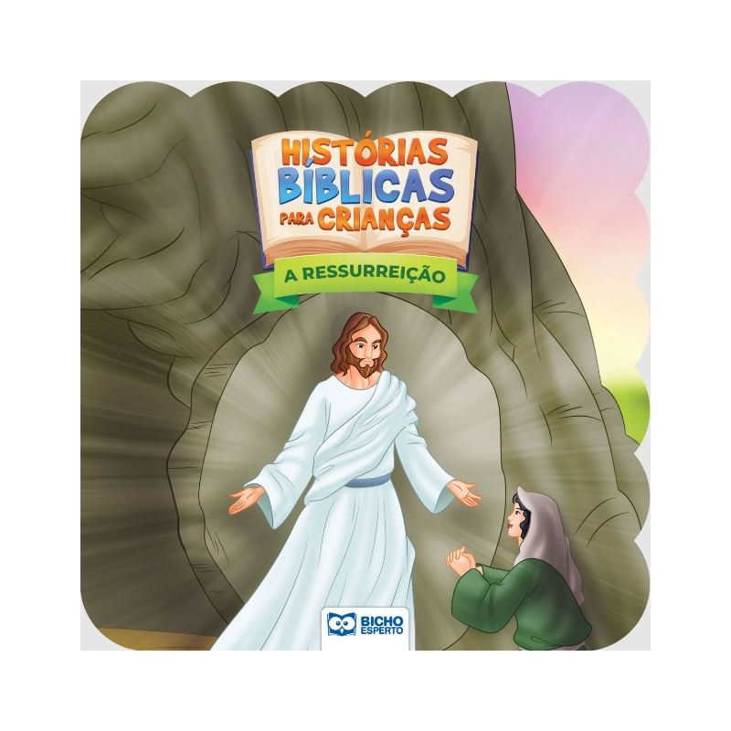 HISTÓRIAS BÍBLICAS PARA CRIANÇAS - A RESSURREIÇÃO