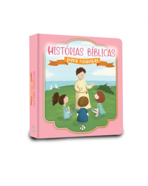 HISTÓRIAS BÍBLICAS PARA CRIANÇAS - (CAPA MENINA ALMOFADADA)