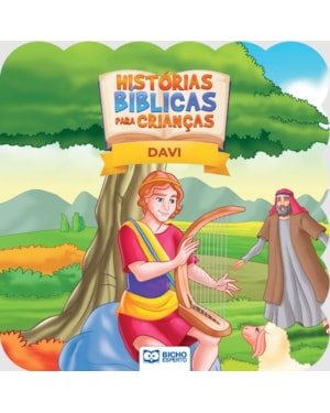 HISTÓRIAS BÍBLICAS PARA CRIANÇAS - DAVI