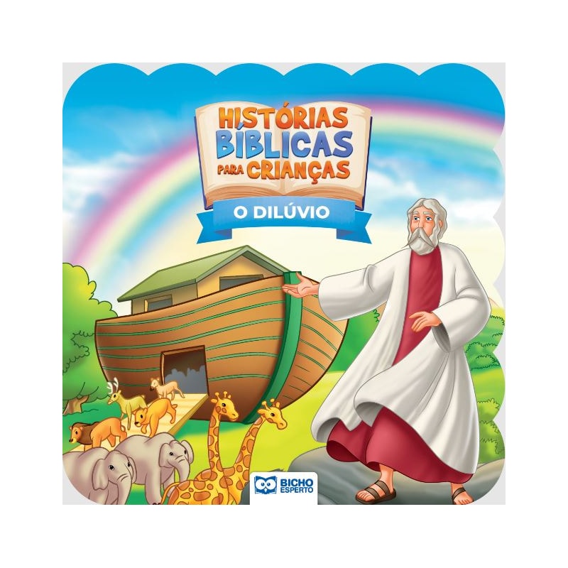 HISTÓRIAS BÍBLICAS PARA CRIANÇAS - O DILÚVIO
