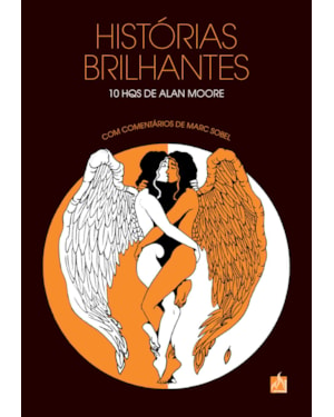 HISTÓRIAS BRILHANTES - 10 HQS DE ALAN MOORE