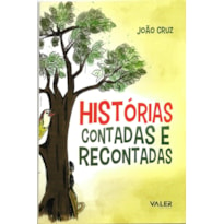 HISTÓRIAS CONTADAS E RECONTADAS