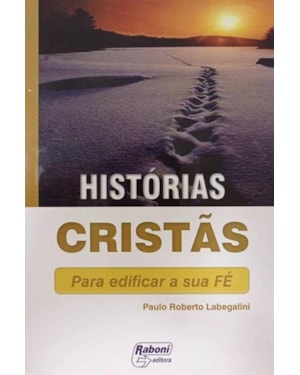 HISTORIAS CRISTAS PARA EDIFICAR SUA FE