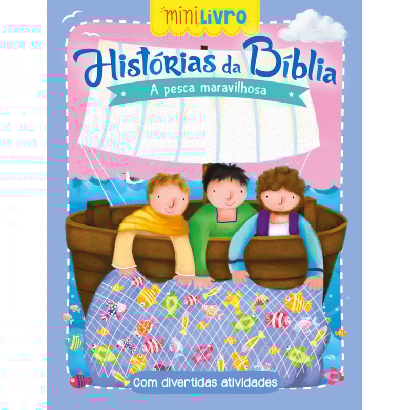 Histórias da Bíblia - A pesca maravilhosa: A pesca maravilhosa