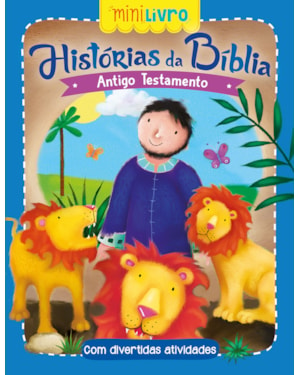 HISTÓRIAS DA BÍBLIA - ANTIGO TESTAMENTO