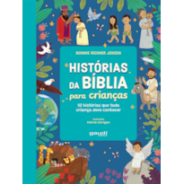 Histórias da Bíblia para crianças: 52 histórias que toda criança deve conhecer