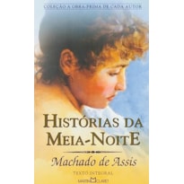 HISTORIAS DA MEIA-NOITE - COL. OBRA-PRIMA DE CADA AUTOR - 1