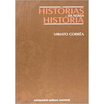 HISTÓRIAS DA NOSSA HISTÓRIA