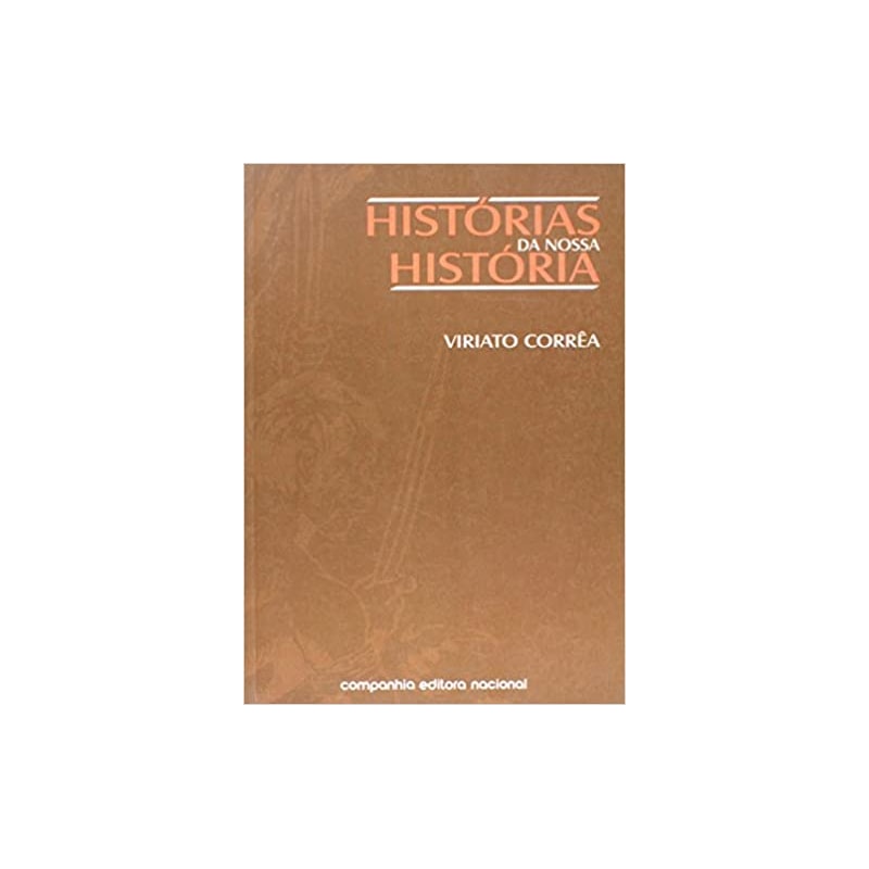 HISTÓRIAS DA NOSSA HISTÓRIA