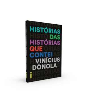 HISTÓRIAS DAS HISTÓRIAS QUE CONTEI