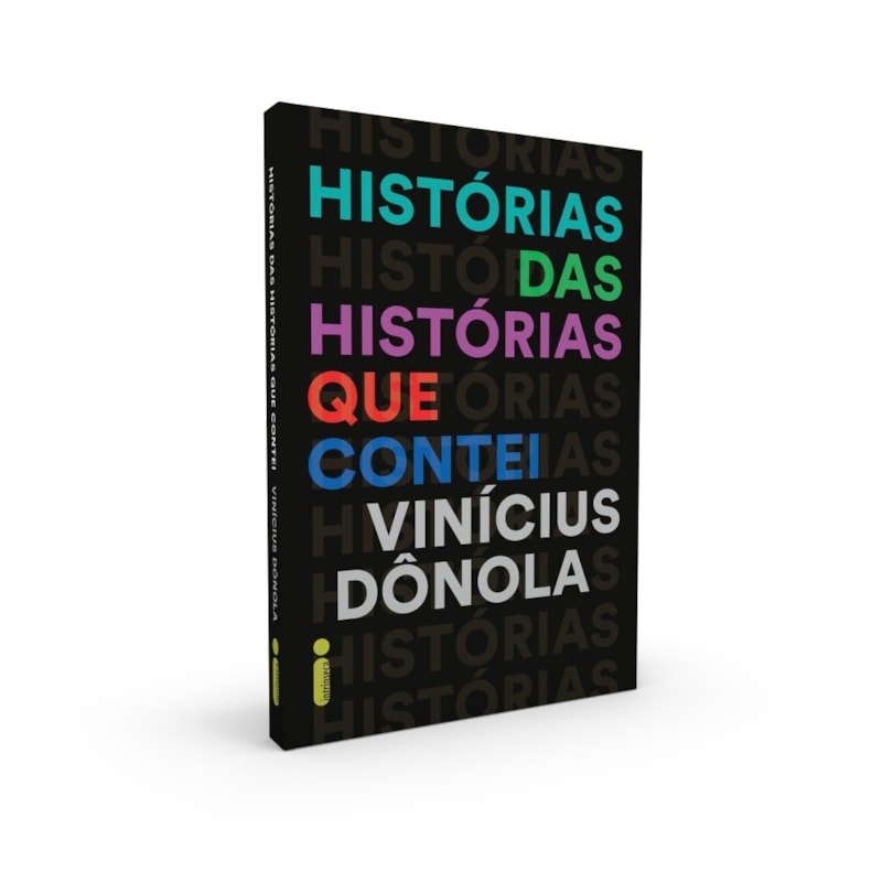 HISTÓRIAS DAS HISTÓRIAS QUE CONTEI